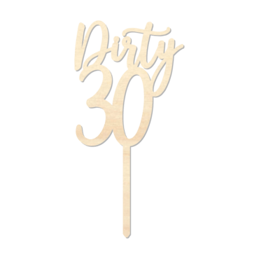 Dirty 30 - Caketopper Hout Wood