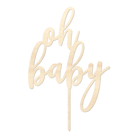 Oh Baby - Caketopper Hout Wood